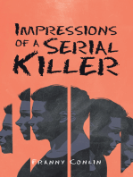 Impressions of a Serial Killer