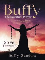 Buffy the Spiritual Player: Save Yourself