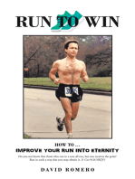 Run to Win: How to … Improve Your Run into Eternity