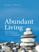 Abundant Living: Daily Meditations and Affirmations to Live an Amazing and Awesome Life!