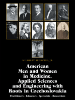 American Men and Women in Medicine, Applied Sciences and Engineering with Roots in Czechoslovakia