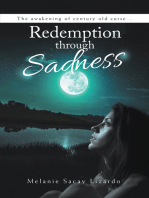 Redemption Through Sadness: The Awakening of Century Old Curse...