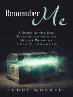 Remember Me: A Story of the Jinn Transcribed from the Actual Words of Amir Al-Braheem