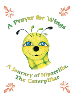 A Prayer for Wings: A Journey of Nipaerilla, the Caterpillar