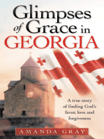 Glimpses of Grace in Georgia: A True Story of Finding God’s Favor, Love and Forgiveness