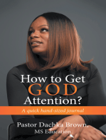 How to Get God Attention?: A Quick Hand-Sized Journal