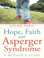 Hope, Faith and Asperger Syndrome: A Mother's Story