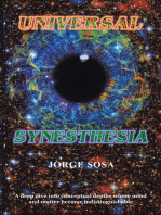 Universal Synesthesia: A Deep Dive into Conceptual Depths Where Mind and Matter Become Indistinguishable.