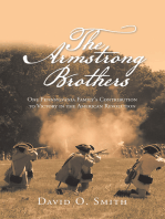 The Armstrong Brothers: One Pennsylvania Family's Contribution to Victory in the American Revolution