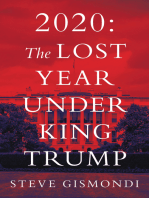 2020: the Lost Year Under King Trump