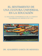 El Sentimiento De Una Cultura Universal En La Educación: La Segunda Conferencia De La Unesco Celebrada En México En 1947