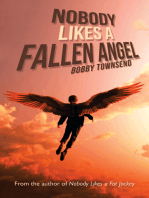 Nobody Likes a Fallen Angel: Author of Nobody Likes a Fat Jockey