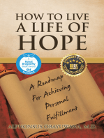 How to Live a Life of Hope: A Roadmap for Achieving Personal Fulfillment