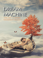 Dream Machine: “Dreams”  of  Sherry Thompson Chenault