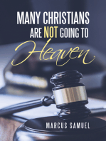 Many Christians Are Not Going to Heaven