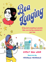 Bea Longing: Emily Learns Anything Is Possible (Yes, Even During a Pandemic!!) Part Two