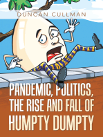 Pandemic, Politics, the Rise and Fall of Humpty Dumpty