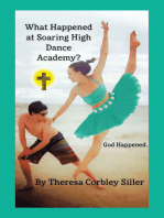 What Happened at Soaring High Dance Academy? God Happened.