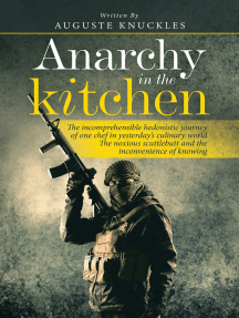 Anarchy In The Kitchen By Auguste Knuckles Ebook Scribd