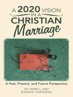 A 2020 Vision in a Christian Marriage: A Past, Present, and Future Perspective