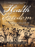 Health Freedom: The Greatest Freedom of All