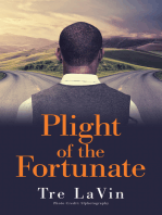 Plight of the Fortunate