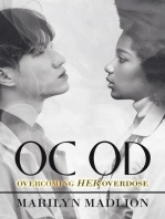 Oc Od: Overcoming Her Overdose