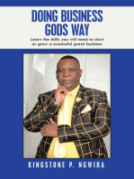 Doing Business Gods Way: Learn the Skills You Will Need to Start or Grow a Successful Great Business