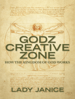 Godz Creative Zone: How the Kingdom of God Works