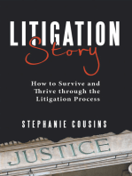 Litigation Story: How to Survive and Thrive Through the Litigation Process
