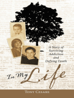 In My Life: A Story of Surviving Addiction and Defying Death