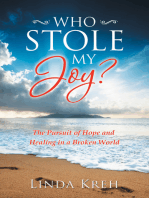 Who Stole My Joy?: The Pursuit of Hope and Healing in a Broken World