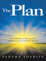 The Plan: An Incredible Story of Amazing Grace, Unfailing Love, and Undeniable Miracles