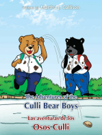 The Adventures of the Culli Bear Boys: Las Aventuras De Los Osos Culli