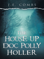 The House up Doc Polly Holler