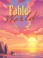 Fable World: A Compilation of Diverse and Distinctive Short Stories