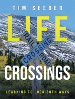 Life Crossings: Learning to Look Both Ways