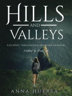 Hills and Valleys a Journey Through Healing After an Affair: As Outlined by Psalm 34