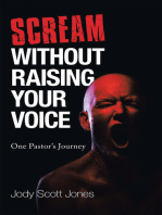 Scream Without Raising Your Voice: One Pastor’s Journey