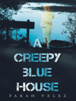 A Creepy Blue House