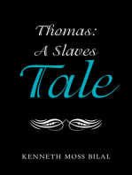 Thomas: a Slaves Tale
