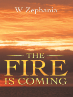 The Fire Is Coming