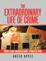The Extraordinary Life of Crime: Twenty-Eight Unrelated Short  Stories of Crime