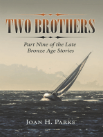 Two Brothers: Part Nine of the Late Bronze Age Stories