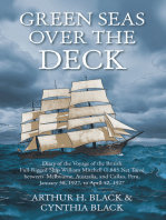 Green Seas over the Deck: Diary of the Voyage of the British Full-Rigged Ship William Mitchell (1,885 Net Tons) Between  Melbourne, Australia, and Callao, Peru, January 30, 1927, to April 12, 1927