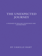 The Unexpected Journey: A Passage of Healing, Giving Back and Contentment