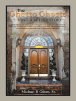 The Ghetto Ghosts: Living a Better Story