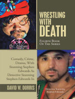 Wrestling with Death: Fourth Book of the Series