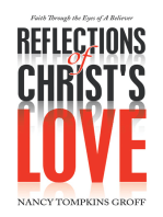Reflections of Christ's Love: Faith Through the Eyes of a Believer