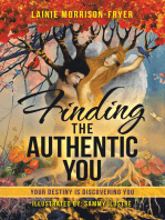 Finding the Authentic You: Your Destiny Is Discovering You